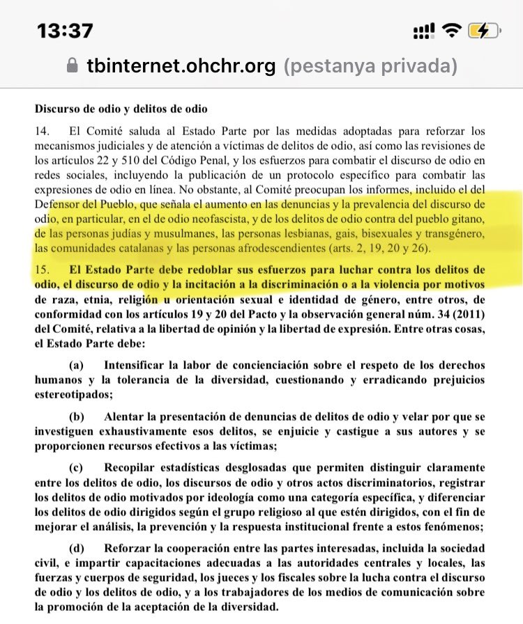 Els col•lectius d'advocats com <a href="/Pro_Cassandra/">Acció Cassandra</a> que presenten denúncies per delicte d'odi per catalanofòbia poden utilitzar les Observacions Finals del Comitè de Drets Humans de l'ONU on ha destacat l'increment dels discursos d'odi contra els catalans en la seva avaluació de