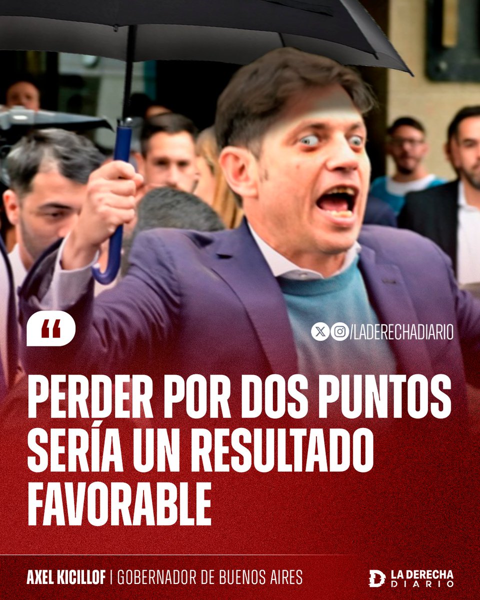 🚨🇦🇷 | KICILLOF ABRIÓ EL PARAGUAS: El inútil gobernador se atajó ante las elecciones del domingo y afirmó que "perder por dos puntos sería un resultado favorable" para Fuerza Patria.