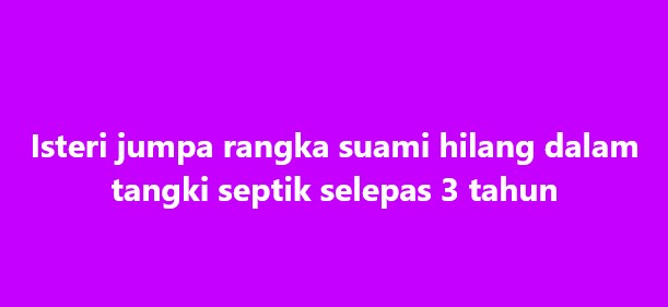 SinarOnline's tweet photo. Isteri jumpa rangka suami hilang dalam tangki septik selepas 3 tahun
NAKHON RATCHASIMA โ Seorang wanita menemui rangka suaminya yang hilang selama lebih tiga tahun dalam tangki septik di belakang rumah mereka, pada Khamis.
#SinarHarian #beritaterkini #rangkasuami #tangki #global