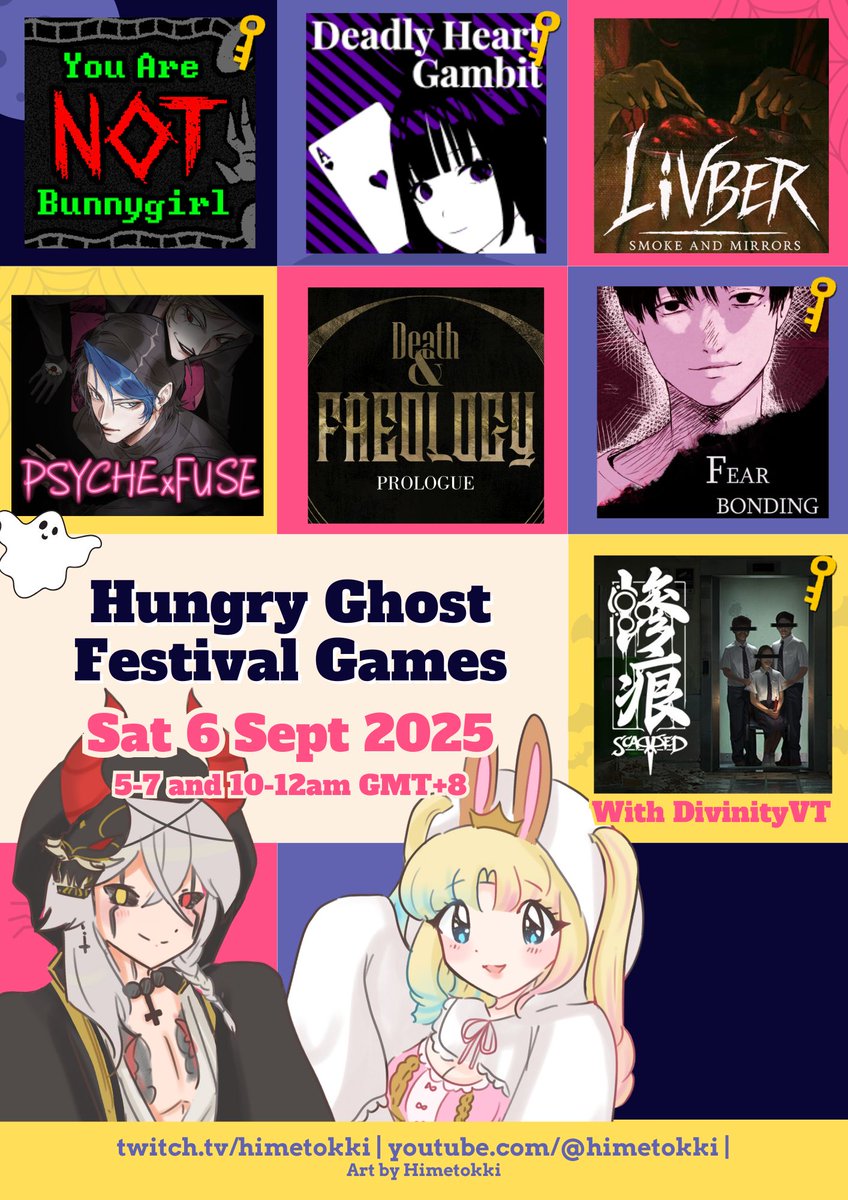 Day 1 - 6th Sept

5pm-7pm
・You Are NOT Bunnygirl🔑
・Deadly Heart Gambit🔑
・Livber
・PSYCHExFUSE
・Death &amp; Faeology
・Fearbonding🔑

10pm-12am
・Scarred, a Singapore-set atmospheric horror game with <a href="/DivinityVT/">Divinity ぢび 👑👹</a>🔑

In between I'll be yappin🫶🏻
Art by me🙇🏻‍♀️