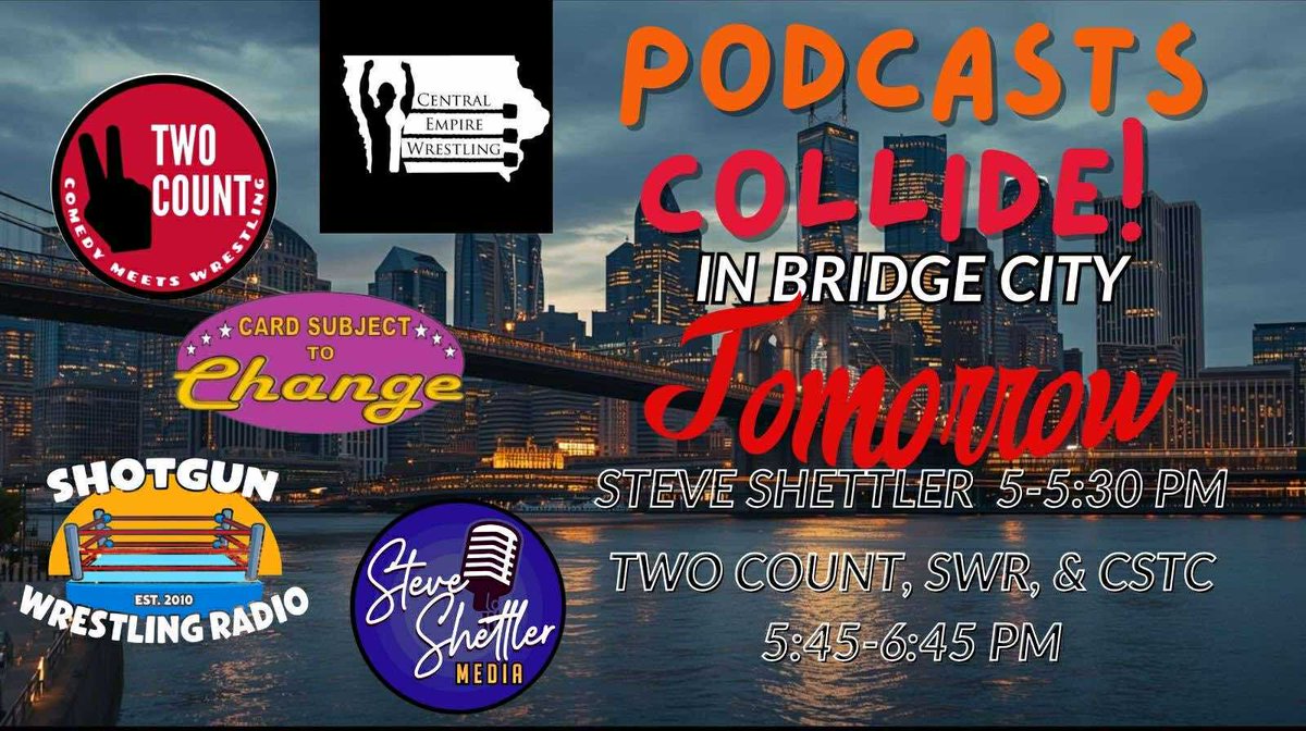 Doing cool stuff tomorrow at #BridgeCitySlam w/<a href="/CEWlive/">Central Empire Wrestling</a> <a href="/CSTCPodcast/">Card Subject to Change Podcast</a> <a href="/ShotgunRadio1/">SWR</a>!
We're working together again to preview the show &amp; talk about all the great things with #BCS7.
See y'all tomorrow at the <a href="/BVCOttumwa/">Bridge View Center</a> in #OttumwaIowa!