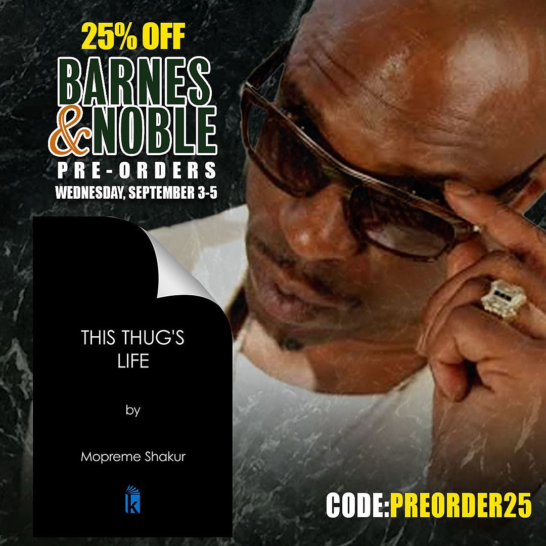 MopremeShakur's tweet photo. Thanks to everyone who showed up for your boy and ordered. Much love! You have 1 last day to get a deal! Preorder THIS THUG'S LIFE at @BNBuzz today &amp; B&amp;N Rewards Members get 25% off! It counts a lot right now! Use PREORDER25 at https://t.co/xZjCSTin5H (https://t.co/xZjCSTin5H) https://t.co/PDzoW3tWGl