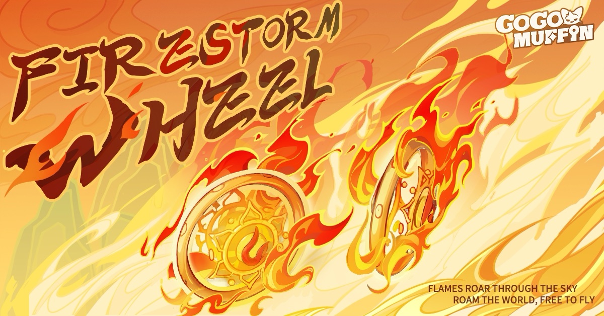 GoGoMuffin_EN's tweet photo. Limited-time Mount Paint | Firestorm Wheel💨
Wind on the left, 🔥 Fire on the right
—together they forge the mighty Firestorm Wheel!
⏰ Available: September 10 @ 5:00, for 14 days only
#GoGoMuffin #GoGoMuffinFirstAnniversary