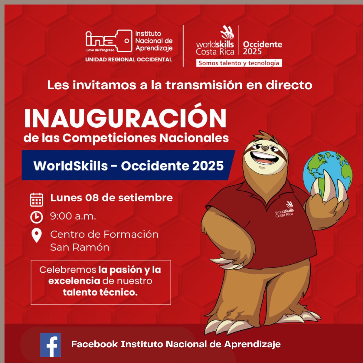 🎉 Acompañanos a vivir la emoción de la inauguración de WorldSkills Occidente 2025!

⏰ Este lunes 8 de setiembre, a las 9:00 a.m., seguí la transmisión en vivo por la página de Facebook del Instituto Nacional de Aprendizaje.

#WordSkillsCR  #WSOccidente2025 #SomosWorldSkillsCR
