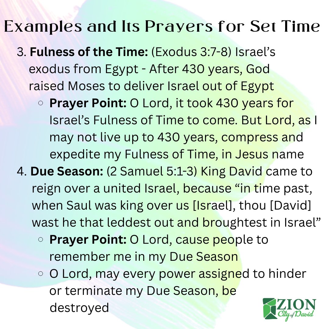zcityofdavid's tweet image. Hello Brethren, as we continue to pray about our divine Set Time in this Season, here are some examples and prayer points based on the different denotations of Set Time. See us tomorrow to see the rest of the denotations!

#ZionCityOfDavidChurch #ZCOD #SetTime #Examples #Prayers