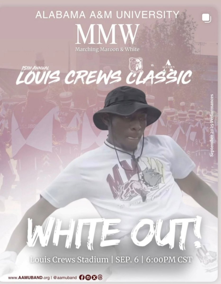 AAMUHC2026info's tweet photo. LOUIS CREWS 
CLASSIC XV
9.6.25 SATURDAY
WHITE OUT🌬❄ 
Marching Maroon &amp; White
vs
Sounds of Dynomite
Kickoff @ 6pm
Normal, AL
🖥 HBCUGO 
📻 WJAB 90.9FM
#AAMU26 #AAMU25 #AAMU29 #AAMU27 #AAMU28 #THEHILL #AAMU #BEATALCORN #HBCUs #AAMU150 
#AAMUFB #MMW
#HBCU #ILOVEMYHBCU  #BDN #SWAC https://t.co/tTKvXDprvQ