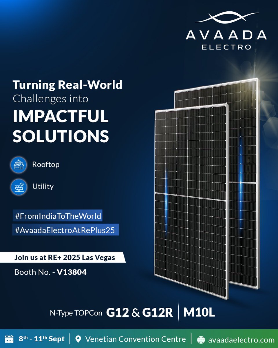 Avaada Electro is pleased to showcase The N-Type TOPCon modules - G12, G12R, and M10L at RE+ 2025 in Las Vegas. 

Meet us at booth No. V13804
8th – 11th Sept | Venetian Convention Centre