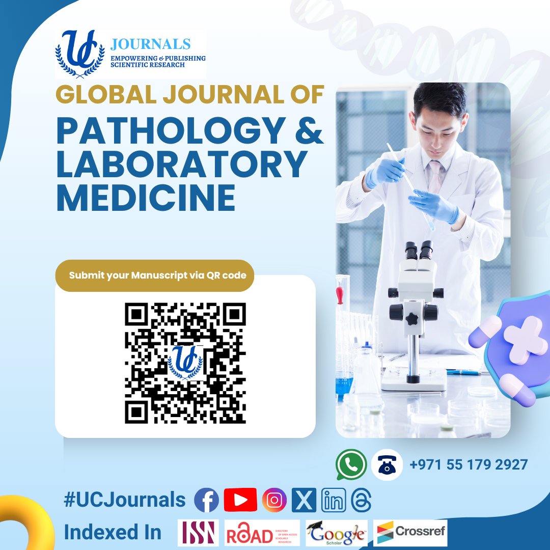Publish with the Global Journal of Pathology &amp; Laboratory Medicine (GJPLM)!

🌍 Open-access | Peer-reviewed | Fast review
Submit: ucjournals.com/submit-manuscr…
📲 WhatsApp: wa.me/+971551792927

#PathologyResearch #MedicalResearch #GJPLM