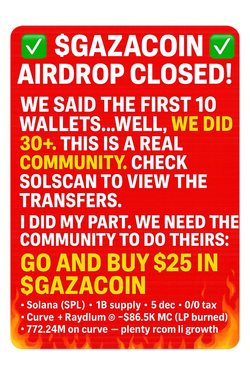 ✅ $GAZACOIN AIRDROP CLOSED! ✅
We said first 10 wallets… but the love was too real — we blessed 30+ wallets instead 💯🔥
That’s what family do. This is a real community, not just talk.

📊 Receipts?
Check the transfers live on Solscan — transparency is the vibe.

🗣️ Now it’s