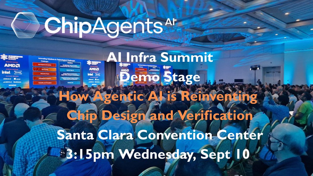 Excited to announce that ChipAgents will be speaking at the upcoming IP &amp; EDA session of AI Infra Summit in Santa Clara Convention Center next week!

📅 3:15 PM, 9/10, Wed, 2025

How Agentic AI is Reinventing Chip Design and Verification

Our Head of Engineering, Mehir Arora,