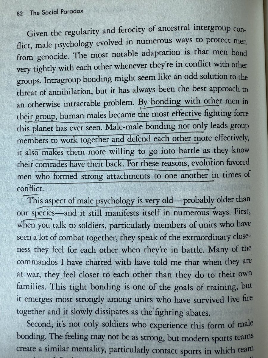 "By bonding with other men in their group, human males became the most effective fighting force this planet has ever seen. Male-male bonding...makes them more willing to go into battle as they know their comrades have their back."