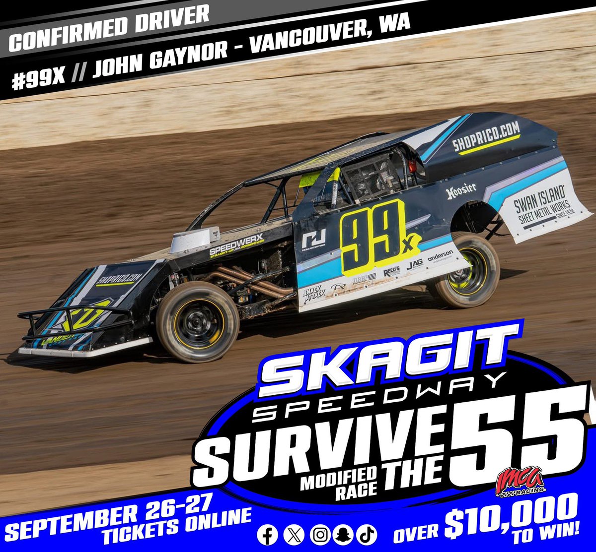 CONFIRMED DRIVER 
#99x JOHN GAYNOR 
VANCOUVER, WA 

Welcome your first confirmed driver for the <a href="/raceimca/">IMCA</a> Survive the 55 Modified Race! 

The Survive the 55 is less than one month away!
Friday, Sept 26 - Saturday, Sept 27

 55 laps of extreme Modified action.  The best of the