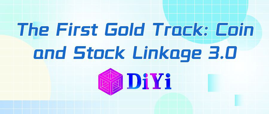 DiyiGlobal's tweet photo. The First Gold Track: Coin and Stock Linkage 3.0 https://t.co/MWY16Xx1OR