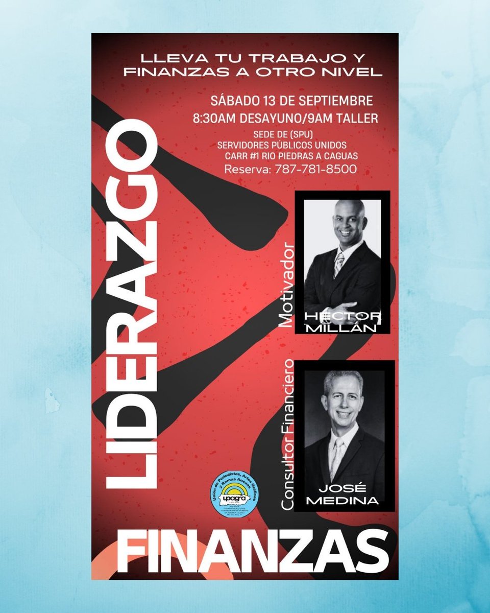 Taller de liderazgo, manejo de emociones y finanzas, con el motivador Héctor Millán y el consultor financiero José Medina. Para unionados y acompañantes. Reserva: 787-781-8500. S 13 sept 8:30am. En Servidores Públicos Unidos (SPU), PR-1 Río Piedras.  Mapa: bit.ly/3JNl64o