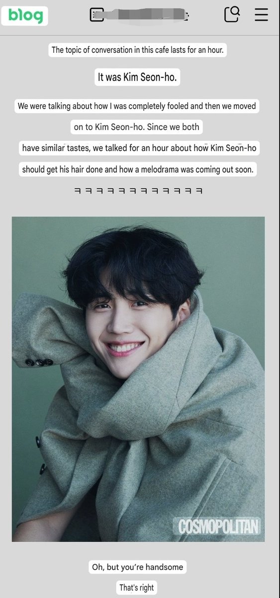 Right, he is 🥰
But an hour about his hair? 😂😂😂

[BLOG]
"We were talking about WLGYT, and then we switched to Kim Seon-ho.

Since we both have similar tastes, we were really talking for an hour about how Kim Seon-ho should get his hair done.
...
Oh, but he's handsome, right?"
