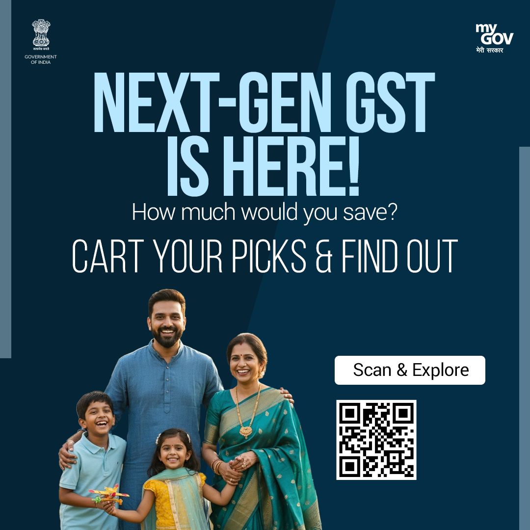mygovindia's tweet image. Next-Gen GST is here! Wondering how much you can save? 

Add your picks to the cart and see the difference yourself.

👉 Scan the QR or visit savingswithgst.in to explore now!

#NextGenGSTReforms