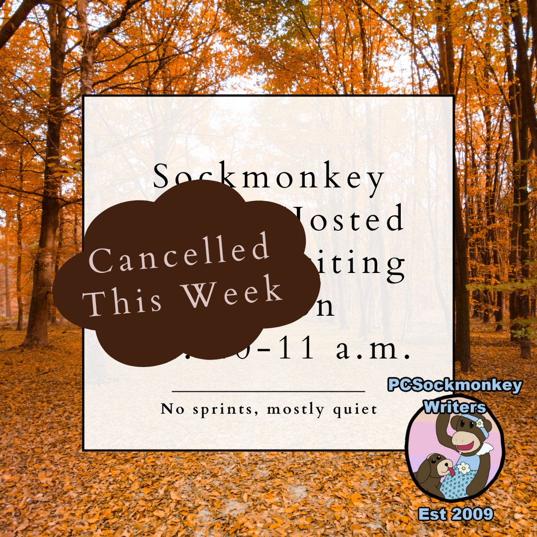 PCWriter2's tweet image. Just a quick post to let you know that the weekly Zoom write-in will not be happening tomorrow, but will resume next week.

3rd Quarter Potluck and Write-In announcement coming soon!

#PCSockmonkeyWriters #ZoomWriteIn #WriteInCancelled