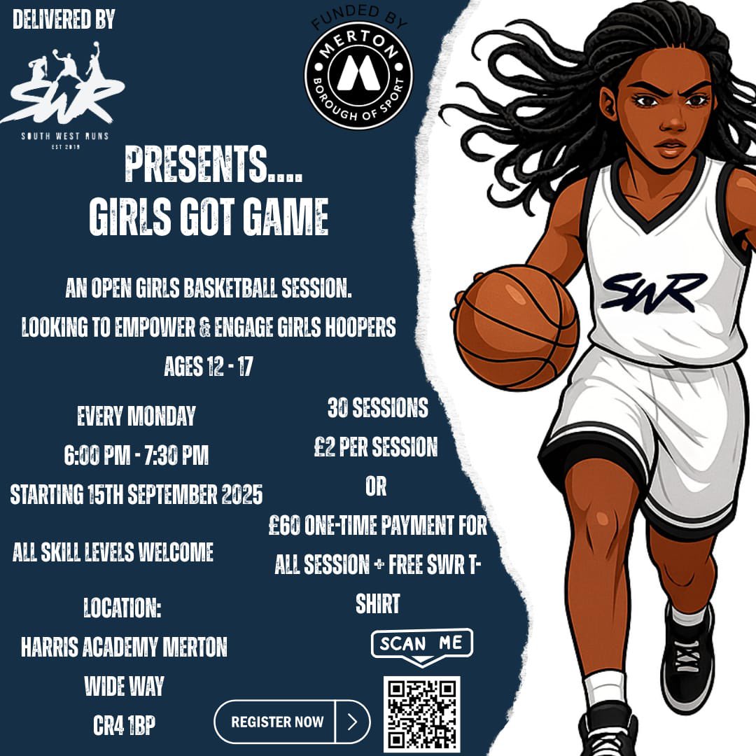🏀SWR is excited to launch our Girls-Only Basketball Sessions!🔥

📅 Starts: 15th September 2025
⏰18:00–19:30
📍Harris Academy Merton
👧 Ages: 12–17
💸 £2.00 per session (30 sessions total)
🎯 All skill levels welcome!

Scan the QR code or contact us: info@swrltd.uk to register