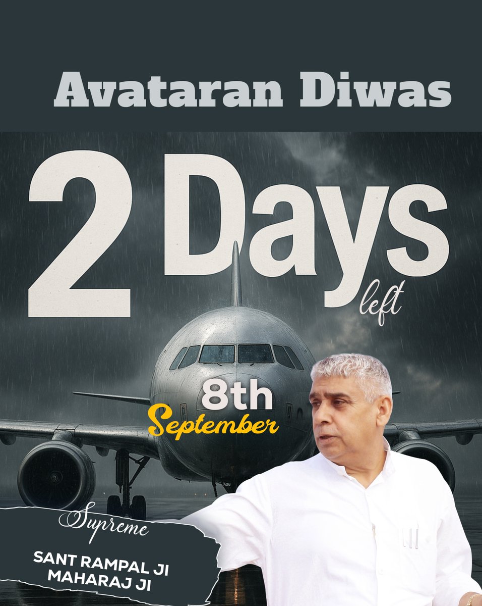 02 Days To Go - 8th September - 75th Avataran Diwas Of  SUPREME SANT RAMPAL JI MAHARAJ