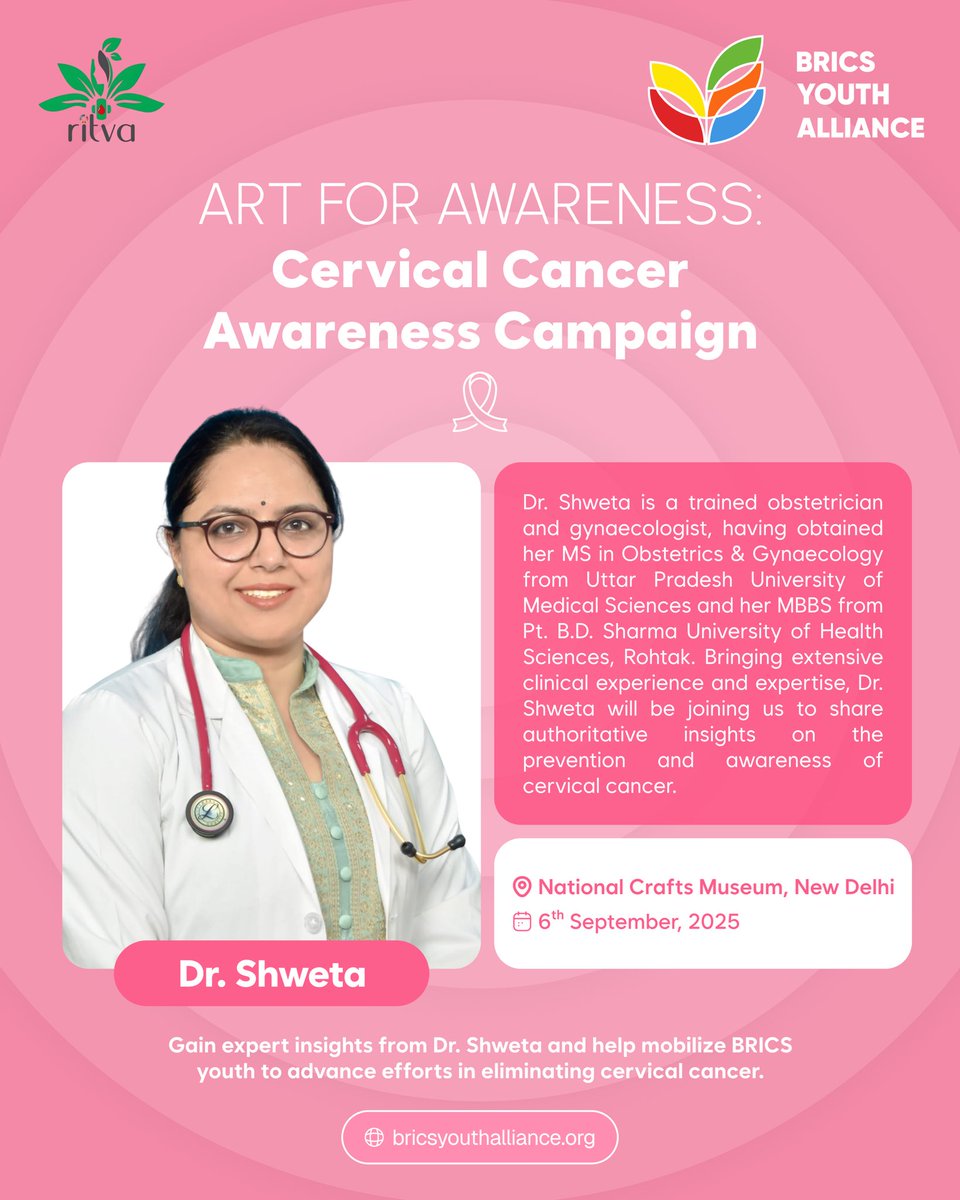 BRICS4Her, with RITVA India, launches a Cervical Cancer Awareness Campaign guided by Dr. Shweta (OB-GYN). Focus: prevention, vaccination, screening &amp; early detection. BRICS youth lead the change for women’s health. Get Informed. Get Vaccinated. Get Screened.