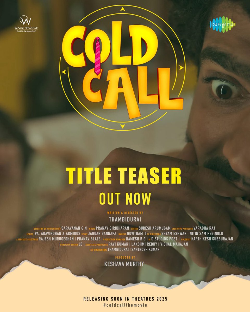 saregamasouth's tweet photo. Unveiling The Suspense! #ColdCall Title Teaser is Out Now! ๐ฅ
๐ https://t.co/YJjl0xC5c9
๐ถ #PranavGiridharan
#Thambidurai #SidduMoolimani #Shyam #NitinSam #SaravananGN #RajeshMurugeshan #PranavBlaze #RaviKumar #LakshmiReddy #VishalMahajan #KeshavaMurthy #WalkthroughProductions