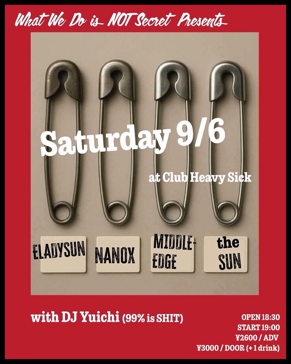takakura331's tweet photo. 今日はコチラ！
前売りも直前まで受付中！

What We Do is NOT Secret Presents 
at 幡ヶ谷heavy sick

Eladysun 
Nanox 
Middle Edge 
The Sun 

DJs
Yuichi (99% is SHIT)

9/6 （土）
Open 18:30
Start 19:00
¥2600 Adv / ¥3000 Door (+1 drink) https://t.co/ueZLKTm1FQ