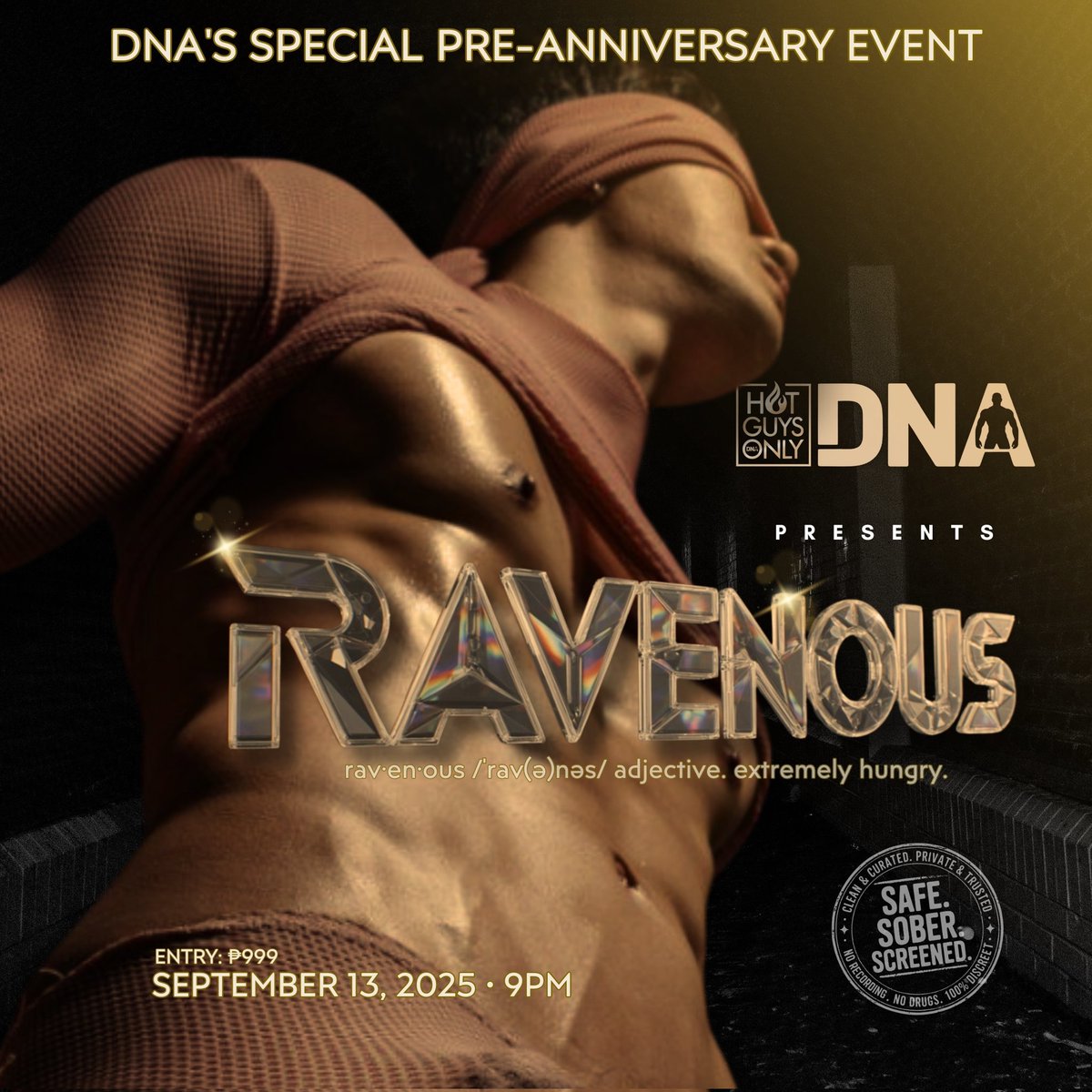 Feed your hunger. Quench your thirst.The night’s menu? Desire, heat, and everything your body’s been starving for. #FeastOnPleasure

🗓️ WHEN: Sep. 13, Saturday
📍 WHERE: TBA 
🕘 TIME: 9PM

 LIMITED  to 25 pax ONLY!

#RoadTo3Years
#Ravenous
#HotGuysOnly
#ManilasHottestPlayground