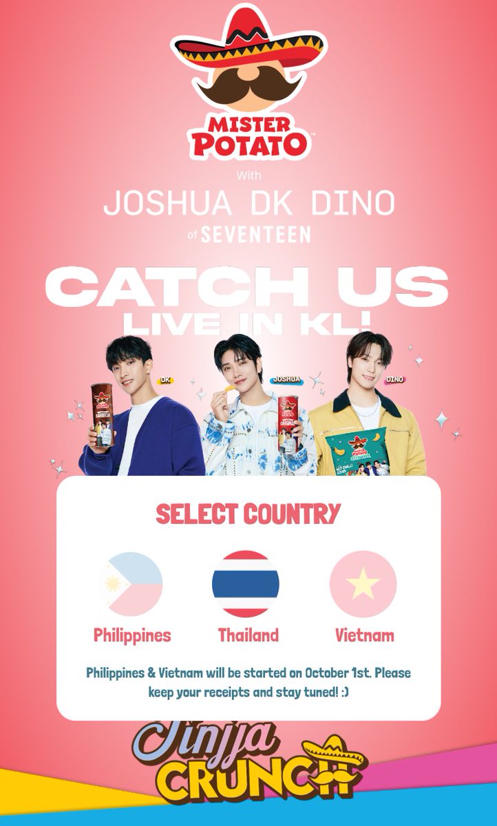 to those who bought the Mister Potato x SVT keep your receipts!!

according to the website
“Philippines &amp; Vietnam will be started on October 1st. Please keep your receipts and stay tuned!” 

misterpotatoasean.com/th