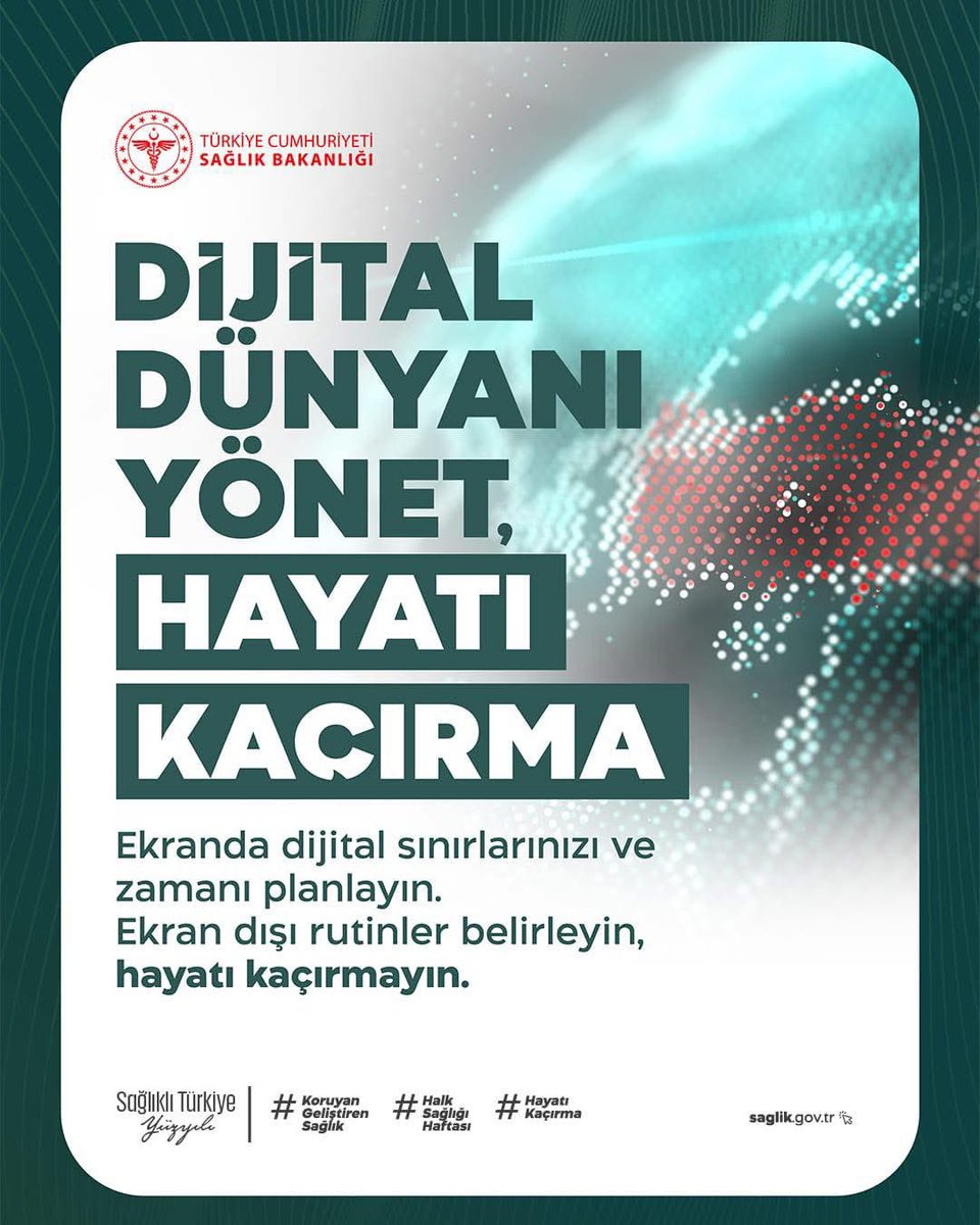 Dijital Dünyanı Yönet, Hayatı Kaçırma

#HalkSağlığıHaftası #KoruyanGeliştirenSağlık #HayatıKaçırma
#SağlıklıTürkiyeYüzyılı