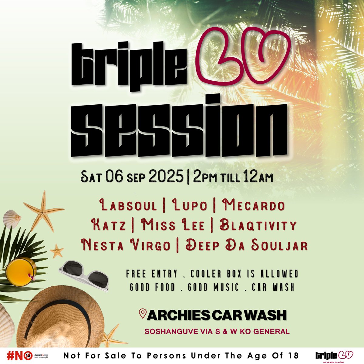 TRIPLE LV SESSION  06 September 2025
2pm We Start
Free Entry
Free Parking
Cooler Box Is Allowed. 

Good Music. Good Food. Car Wash
#maythemusichittwiceashard

COME LET'S HAVE SOME FUN!!!