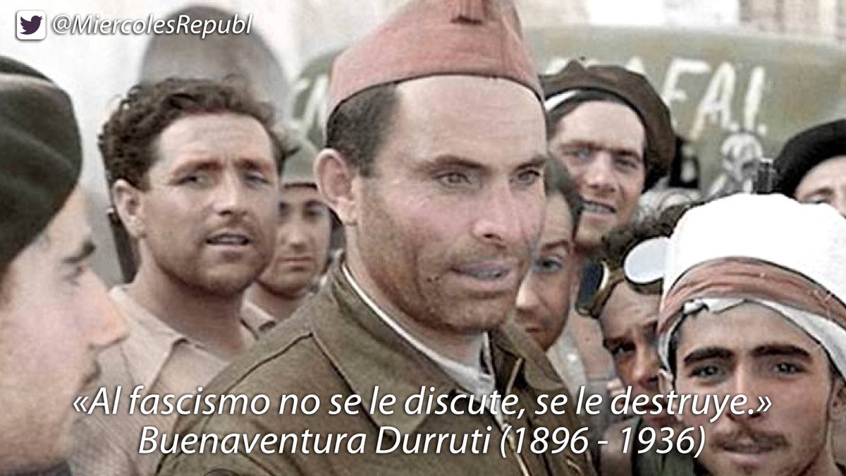 MiercolesRepubl's tweet image. «Al fascismo no se le discute, se le destruye.», Buenaventura Durruti (1896 - 1936)

#FelizSábado