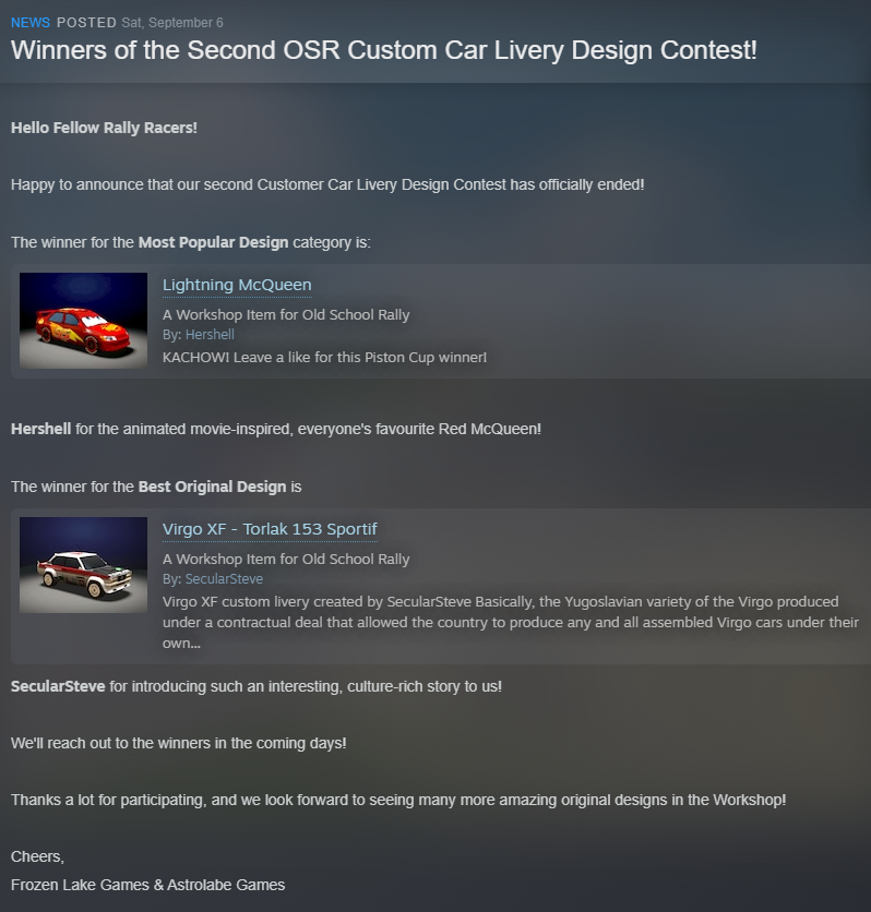 The winners of the Second #OldSchoolRally Custom Livery Contest are announced!

Thanks a lot for participating, and we look forward to seeing many more amazing original designs in the Workshop!