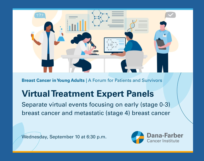 DFCI_BreastOnc's tweet image. Join us for a virtual treatment expert panel with a focus on #EarlyBreastCancer.  This event is part of the #BreastCancerInYoungAdults forum series for patients, survivors, and loved ones. 
🗓️Wed, Sept 10 | 6:30 – 7:45 pm ET
A panel of medical, surgical, and radiation oncologists