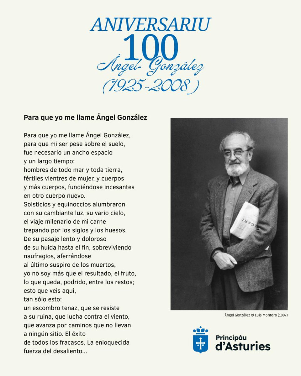 Conseyería de Cultura, P. Llingüística y Deporte (@culturaast) on Twitter photo ✍️✨ Güei cúmplense 100 años del nacimientu d’Ángel González (Oviedo/Uviéu, 1925-Madrid 2008).
🏛️ Dende’l <a href="/GobAsturias/">Principado de Asturias</a> queremos recordar y emponderar la memoria d'un poeta que fixo de la palabra un espaciu de llibertá, emoción y crítica y que llevó'l nome d’Asturies pel mundu. ✍️✨ Güei cúmplense 100 años del nacimientu d’Ángel González (Oviedo/Uviéu, 1925-Madrid 2008).
🏛️ Dende’l <a href="/GobAsturias/">Principado de Asturias</a> queremos recordar y emponderar la memoria d'un poeta que fixo de la palabra un espaciu de llibertá, emoción y crítica y que llevó'l nome d’Asturies pel mundu.