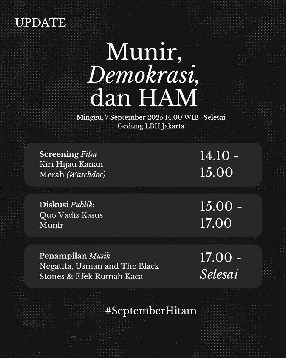 Negatifa, Usman &amp; The Black Stones &amp; Efek Rumah Kaca berpartisipasi dalam event ‘Munir, Demokrasi dan HAM’ ini, Minggu 7 September. 

silahkan mampir, ada screening film dari Watchdoc “Kiri Hijau Kanan Merah” &amp; diskusi publik “Quo Vadis Kasus Munir”. free event.