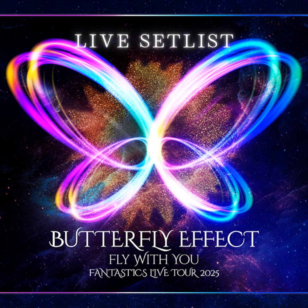 🦋………………… FANTASTICS LIVE TOUR2025 