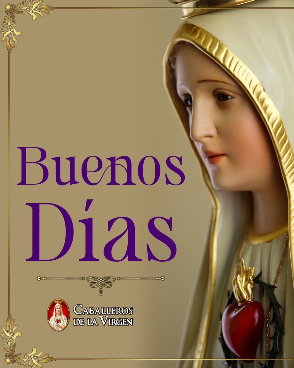 Buenos días, que la Virgen de Fátima ilumine tu jornada con su luz maternal. Que en cada paso florezca la fe y que el amor del cielo sostenga tu alma, guiándote con esperanza hacia un día lleno de gracia.