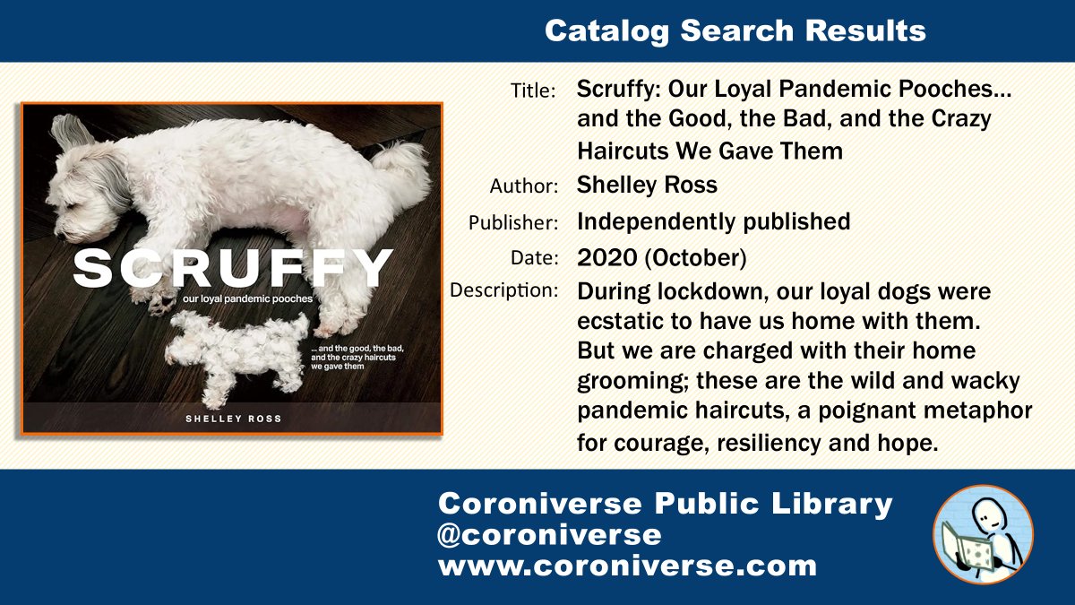Coroniverse's tweet photo. Shelley Ross wrote a book about Covid: "Scruffy: Our Loyal Pandemic Pooches," published October 2020. https://t.co/49bcmo0h4M
