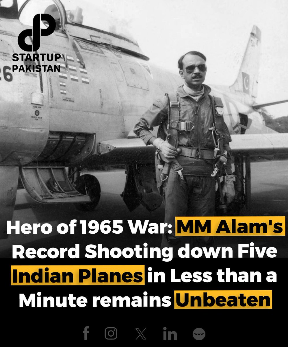 PakStartup's tweet image. Legendary Pakistani wa_r hero MM Alam holds the world record for sho_oting down five Indian wa_rplanes in under a minute during the 1965 Pak-India w_ar. 

#MMAlam #PakAirForce #Hero #AviationLegend #Pakistan