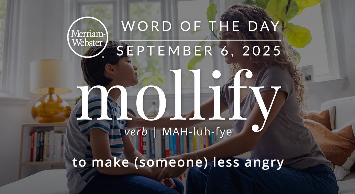 MerriamWebster's tweet photo. The #WordOfTheDay is ‘mollify.’
https://t.co/ZBFoi0LH6x https://t.co/F45g2LZBt2