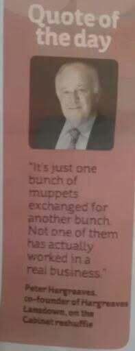 From 6 September 2012 relating to Cameron’s reshuffle.  
Appropriate for <a href="/Keir_Starmer/">Keir Starmer</a> and <a href="/UKLabour/">The Labour Party</a>  reshuffle today?
“It's just one bunch of muppets exchanged for another bunch. 
Not one of them nas actually worked in a real business”
#Reshuffle