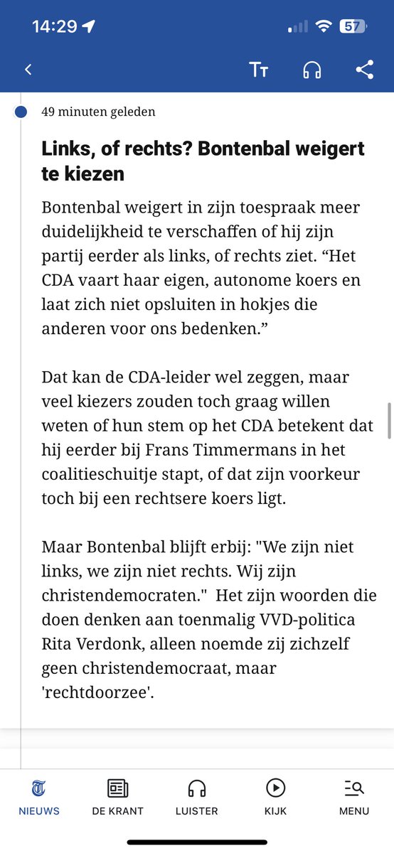 Het historisch besef van de telegraaf is óf afwezig of een bewuste. Want decennia eerder in mijn geboortejaar zei toenmalig lijsttrekker Van Agt: "Wij buigen niet naar links en wij buigen niet naar rechts”. Het CDA was een partij in wording. Maar de positie is niet veranderd.