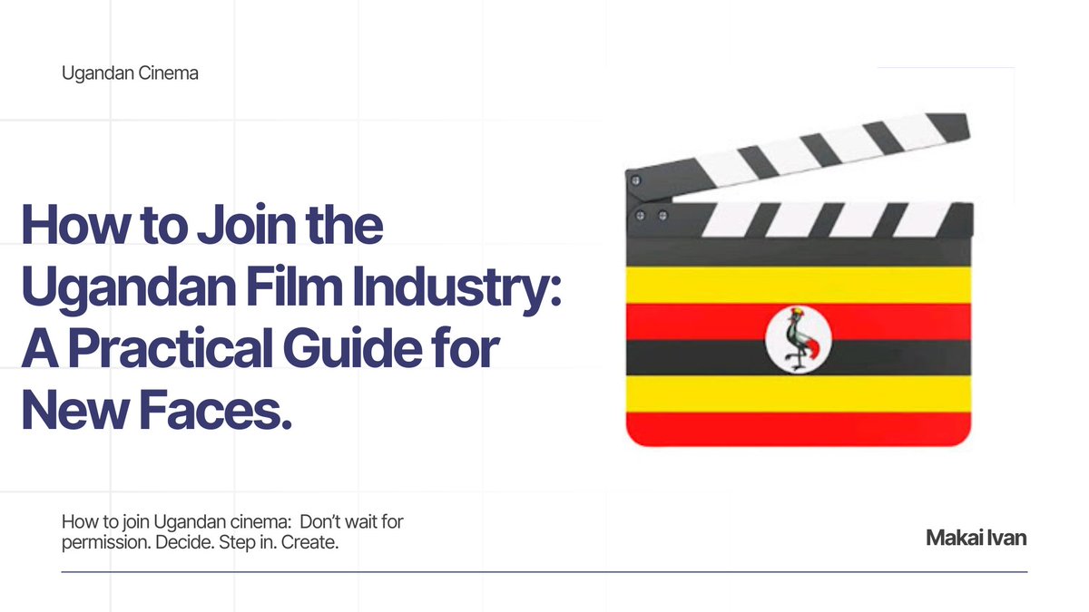How to Join the Ugandan Film Industry: A Practical Guide for New Faces.  linkedin.com/pulse/how-join…