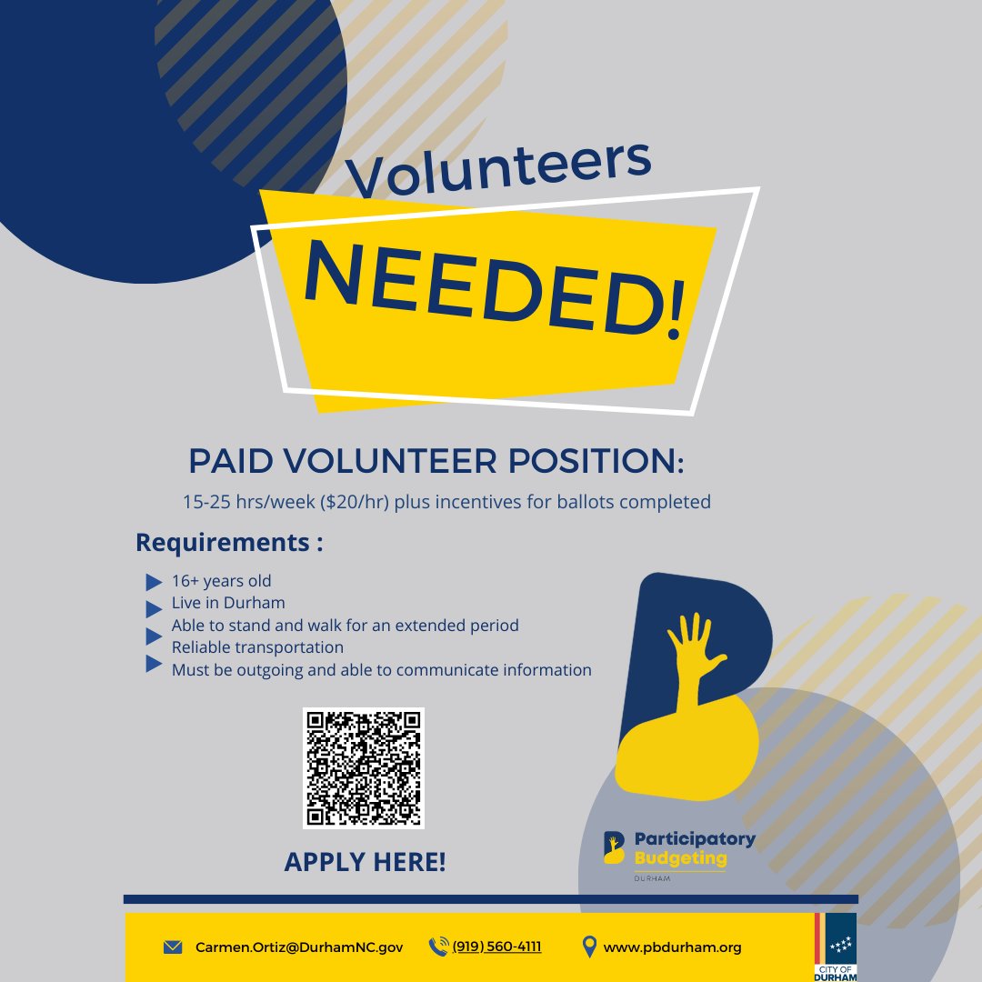 Join Our Team: Paid PB Volunteers Needed!

Participatory Budgeting (PB) is seeking paid volunteers to help engage residents and encourage them to vote for PB projects. 

Help make a difference in your community while earning!

#CityofDurham #ParticipatoryBudgeting