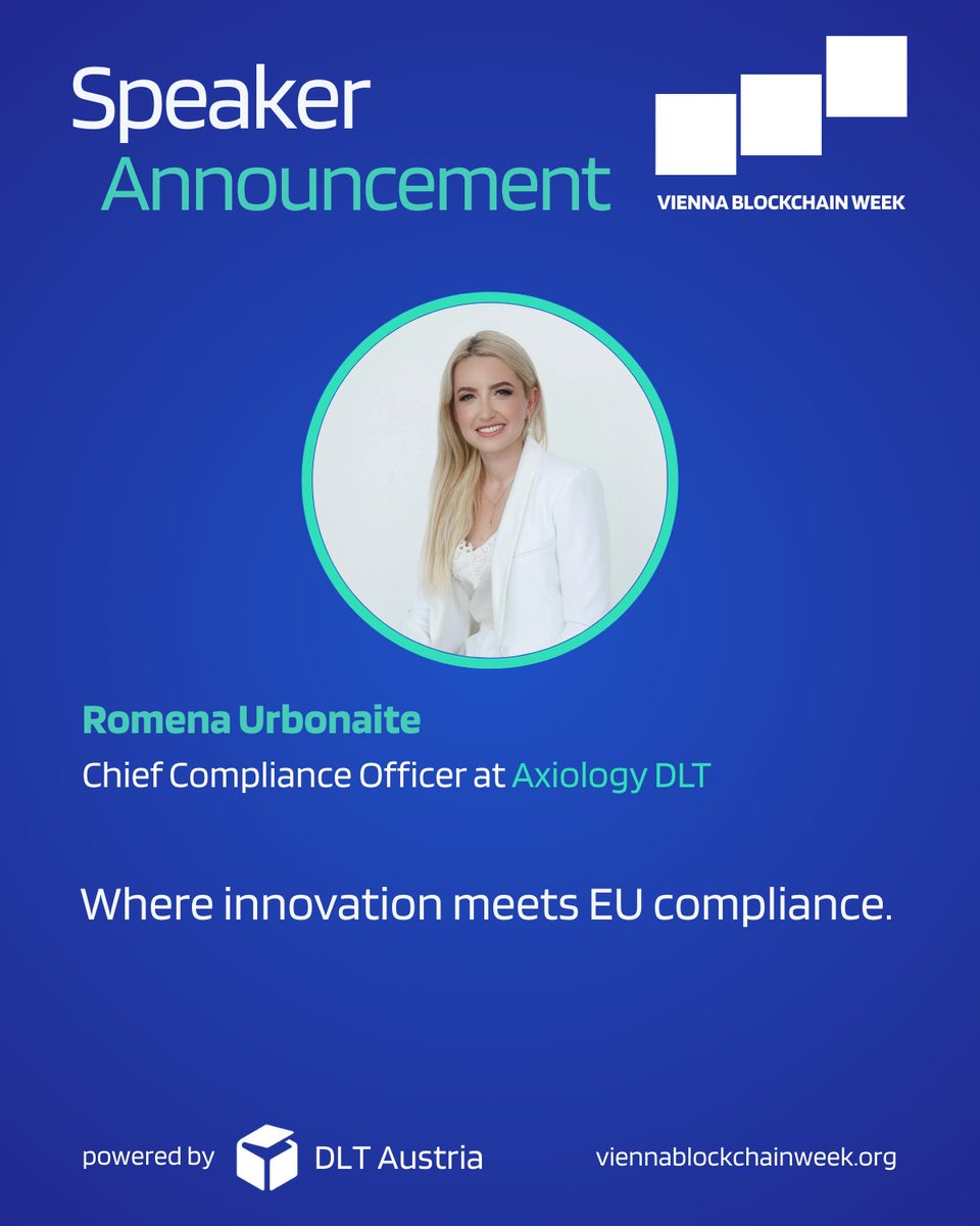 🎈 𝐒𝐩𝐞𝐚𝐤𝐞𝐫 𝐀𝐧𝐧𝐨𝐮𝐧𝐜𝐞𝐦𝐞𝐧𝐭 – 𝐕𝐢𝐞𝐧𝐧𝐚 𝐁𝐥𝐨𝐜𝐤𝐜𝐡𝐚𝐢𝐧 𝐖𝐞𝐞𝐤 2025 🚀

We are thrilled to welcome Romena Urbonaite, Chief Compliance Officer at @Axiology DLT, to the stage at Vienna Blockchain Week 2025!

Romena is a leading expert in EU financial