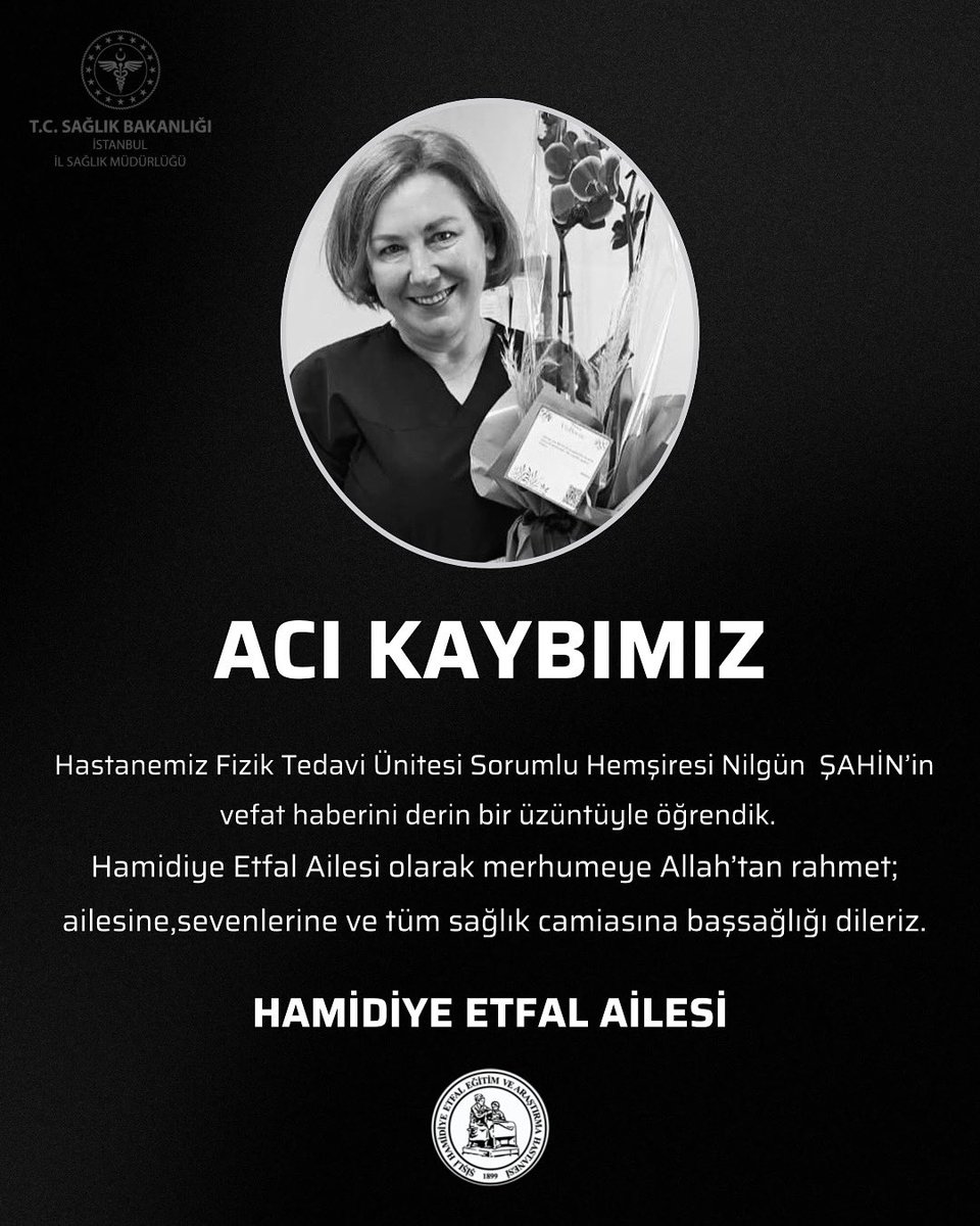 Hastanemiz Fizik Tedavi Ünitesi Sorumlu Hemşiresi Nilgün  ŞAHİN’in vefat haberini derin bir üzüntüyle öğrendik.
Hamidiye Etfal Ailesi olarak merhumeye Allah’tan rahmet;
ailesine,sevenlerine ve tüm sağlık camiasına başsağlığı dileriz.
