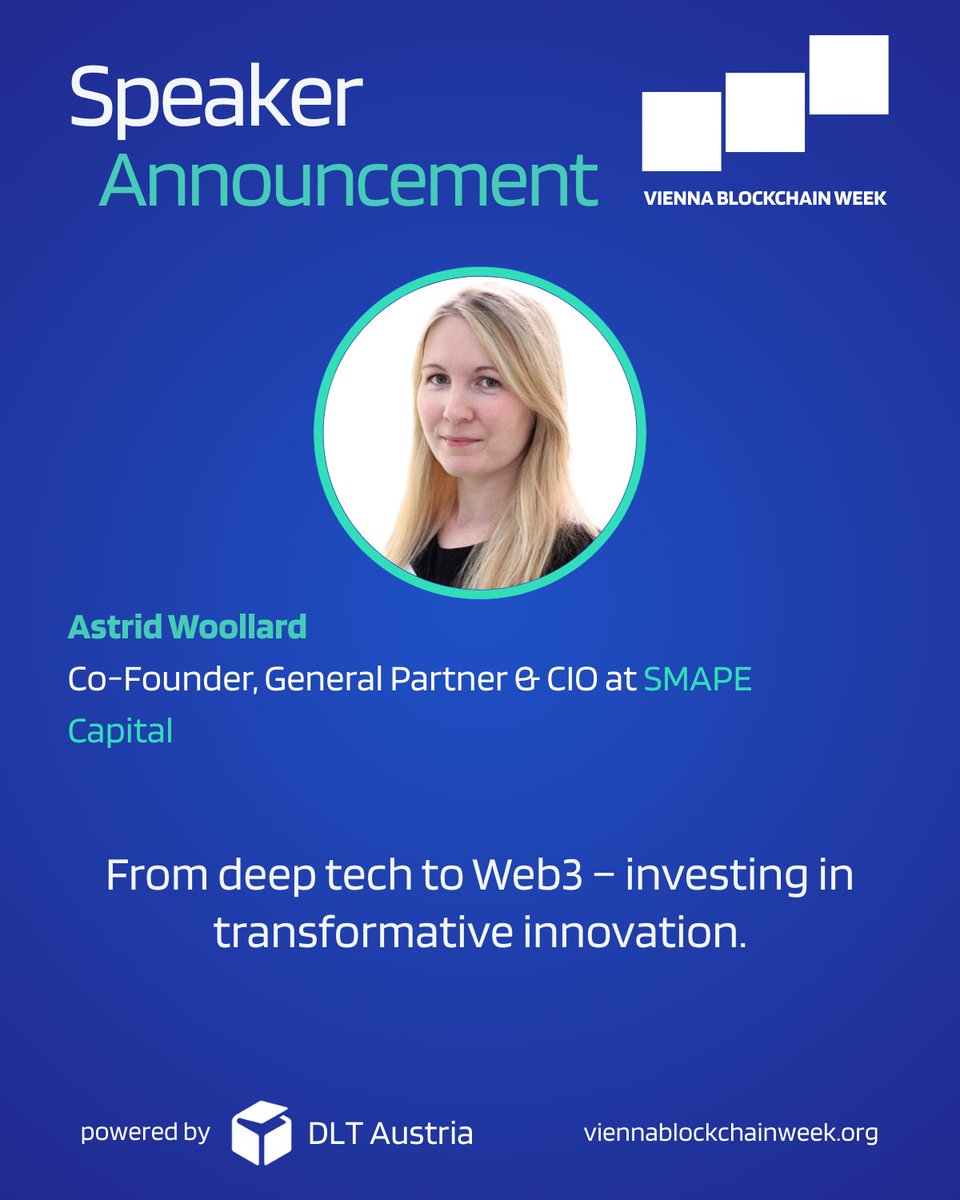 🎆 Speaker Announcement – Vienna Blockchain Week 2025 🚀

We are proud to welcome <a href="/AstridWoollard/">Astrid Woollard</a> , Chief Investment Officer at <a href="/smape_capital/">SMAPE</a> , to the stage at Vienna Blockchain Week 2025!

Dr. Astrid Woollard is a founder and the Chief Investment Officer at SMAPE Capital, a