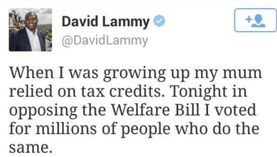 Chris Rose (@archrose90) on Twitter photo Let’s remember that David Lammy, the appointed Deputy Prime Minister, once claimed that his mother raised him on Tax Credits. 
When Tax Credits were introduced in 2003, David was 31-years-old.
We’re not being governed by our best and brightest. Let’s remember that David Lammy, the appointed Deputy Prime Minister, once claimed that his mother raised him on Tax Credits. 
When Tax Credits were introduced in 2003, David was 31-years-old.
We’re not being governed by our best and brightest.