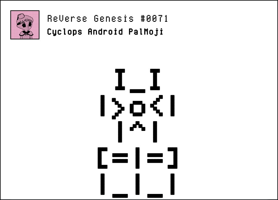 The PalMoji universe continues to expand! We're constantly amazed by what you're all building.

Here's a new one that caught our eye: the Cyclops Android.

Create. Share. Get featured.

reversegenesis.com

#PalMoji #RVG #NFT #NFTCommunity