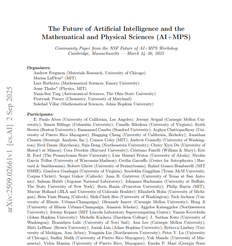 How can AI transform science—and how can science shape the future of AI? 🌍🤖
Proud to have contributed to the community paper from the NSF AI+MPS workshop. Grateful to the organizers for this inspiring initiative! 📄 arxiv.org/pdf/2509.02661